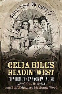 Celia Hill's Headin' West: To a Remote Canyon Paradise