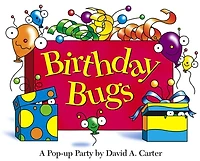 Birthday Bugs: A Pop-up Party by David A. Carter