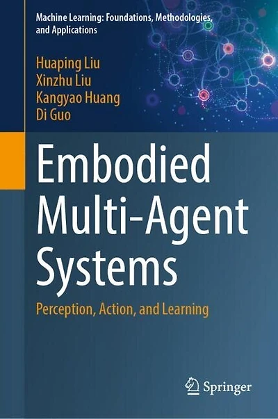 Embodied Multi-Agent Systems: Perception, Action, and Learning