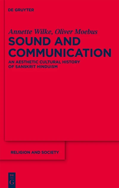 Sound and Communication: An Aesthetic Cultural History of Sanskrit Hinduism