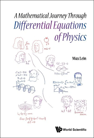 Mathematical Journey Through Differential Equations Of Physics, A