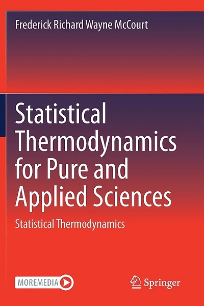Statistical Thermodynamics For Pure And Applied Sciences