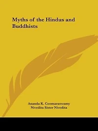 Myths of the Hindus and Buddhists