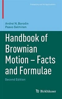 Handbook of Brownian Motion - Facts and Formulae