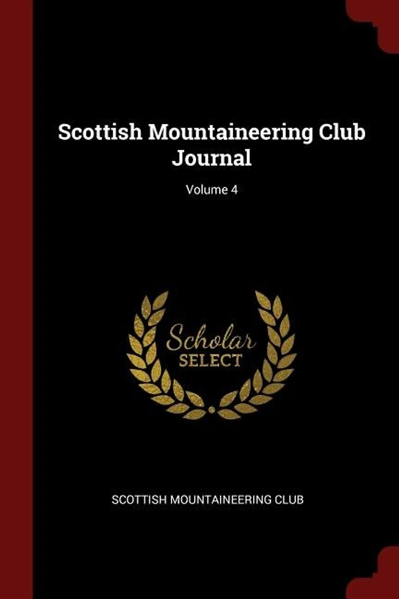 Scottish Mountaineering Club Journal; Volume 4