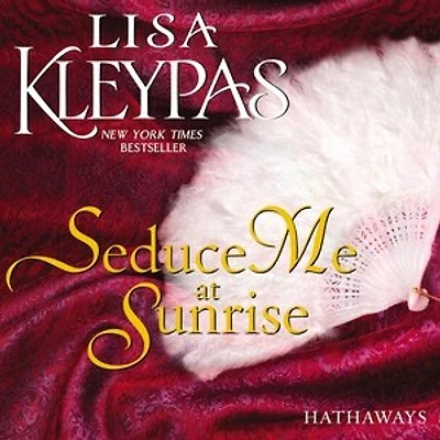Seduce Me at Sunrise: A Novel