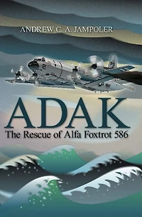 ADAK: The Rescue of Alfa Foxtrot 586