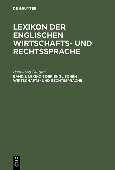 Lexikon der englischen Wirtschafts- und Rechtssprache, Band 1, Lexikon der englischen Wirtschafts- und Rechtssprache