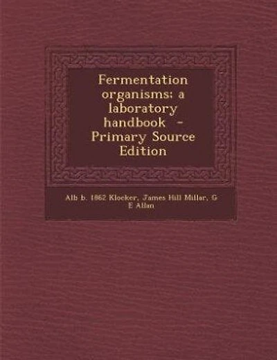 Fermentation organisms; a laboratory handbook  - Primary Source Edition