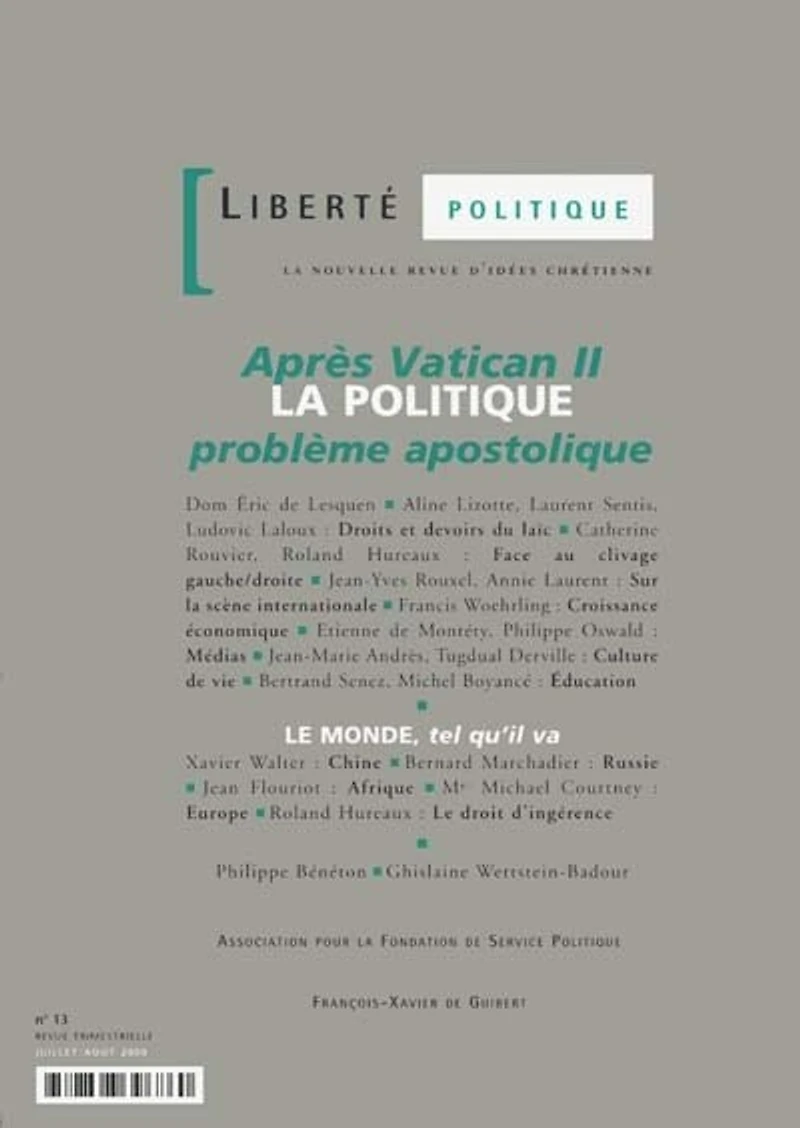 Liberté politique, n°13. Après Vatican II, la politique: problème apostolique