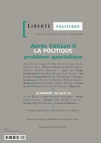 Liberté politique, n°13. Après Vatican II, la politique: problème apostolique