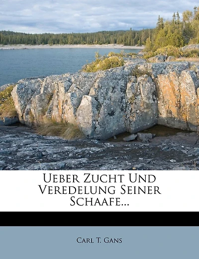 Ueber Zucht Und Veredelung Seiner Schaafe...