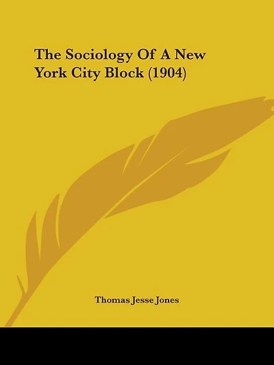 The Sociology Of A New York City Block (1904)