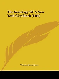 The Sociology Of A New York City Block (1904)