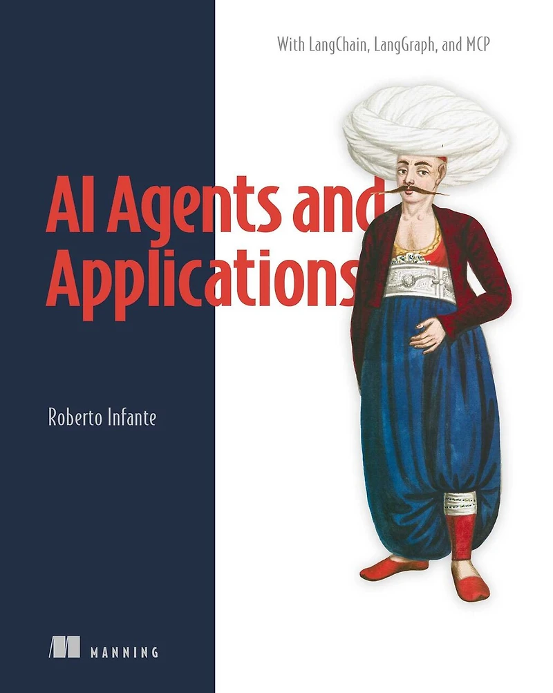 AI Agents and Applications: With LangChain, LangGraph, MCP