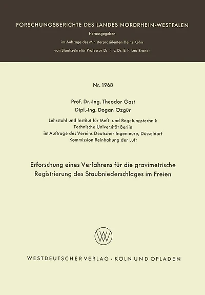 Erforschung eines Verfahrens für die gravimetrische Registrierung des Staubniederschlages im Freien