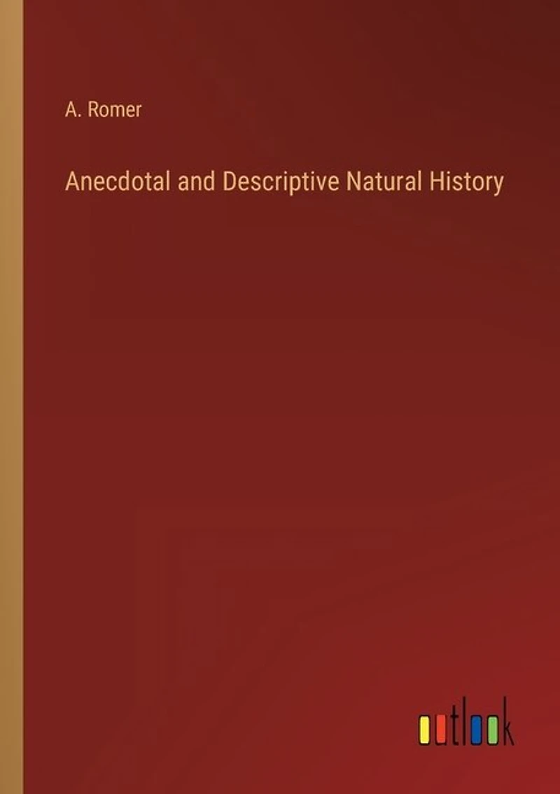 Anecdotal and Descriptive Natural History