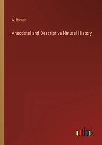 Anecdotal and Descriptive Natural History