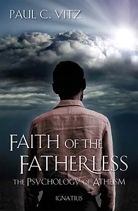 Faith Of The Fatherless: Psychology Atheism