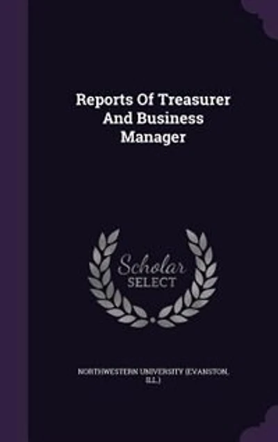 Reports Of Treasurer And Business Manager