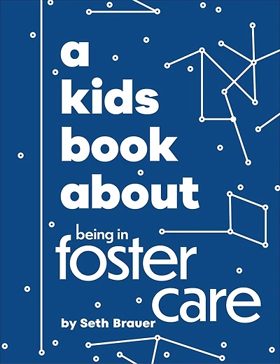 A Kids Book About Being Foster Care