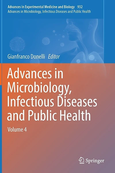 Advances Microbiology, Infectious Diseases and Public Health: Volume 4