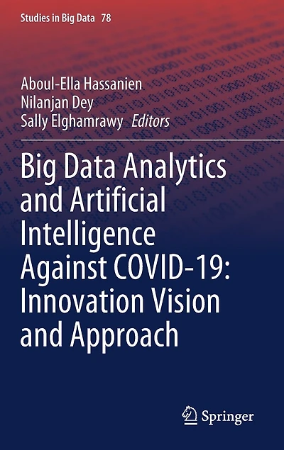 Big Data Analytics and Artificial Intelligence Against COVID-19: Innovation Vision Approach