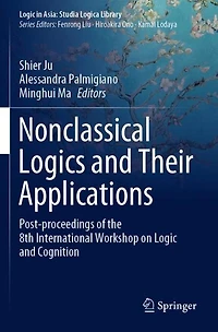 Nonclassical Logics and Their Applications: Post-proceedings of the 8th International Workshop on Logic and Cognition