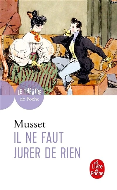 Il ne faut jurer de rien: proverbe