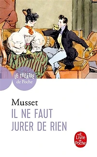 Il ne faut jurer de rien: proverbe