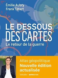 le dessous des cartes: retour de la guerre