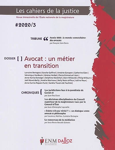 Cahiers de la justice (Les) - Revue de L'ENM, n°3 (2020). Avocat, un métier en transition