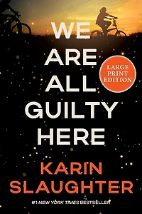 We Are All Guilty Here: A Novel