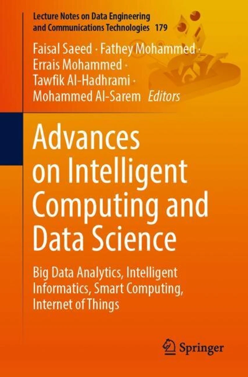Advances on Intelligent Computing and Data Science: Big Analytics, Informatics, Smart Computing, Internet of Things