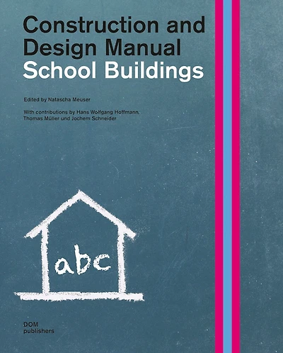 School Buildings: Construction And Design Manual