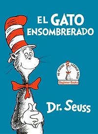 El Gato Ensombrerado (The Cat the Hat Spanish Edition)