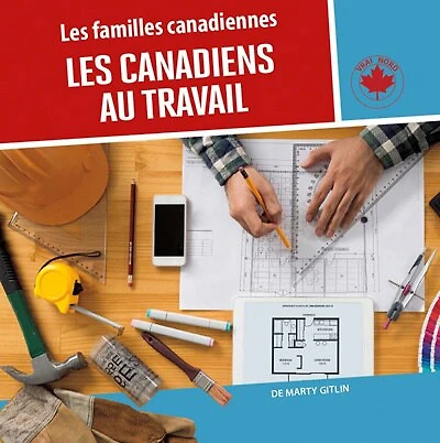 Les Canadiens au travail