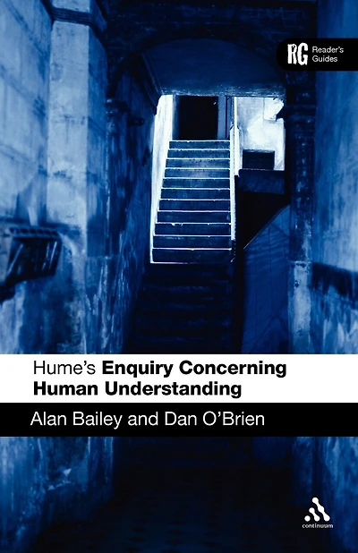 Hume's 'Enquiry Concerning Human Understanding': A Reader's Guide