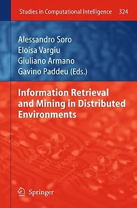 Information Retrieval and Mining Distributed Environments