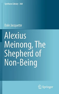 Alexius Meinong, The Shepherd of Non-Being