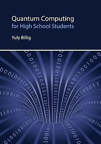 Quantum Computing for High School Students