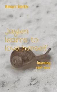 Jaylen learns to love himself: learning self-love