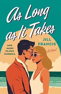 As Long as It Takes: A Novel