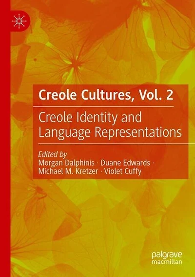 Creole Cultures, Vol. 2: Creole Identity and Language Representations