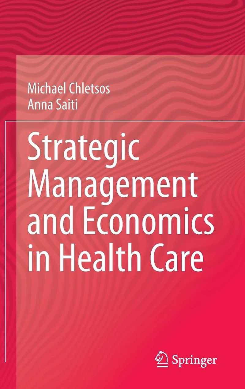 Strategic Management and Economics Health Care