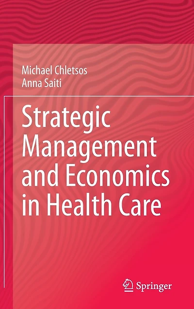 Strategic Management and Economics Health Care