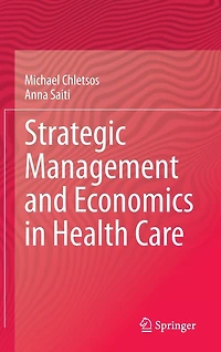Strategic Management and Economics Health Care