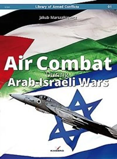 Air Combat During Arab-israeli Wars