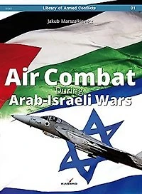 Air Combat During Arab-israeli Wars