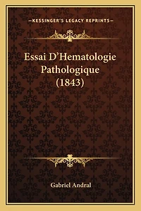 Essai D'Hematologie Pathologique (1843)